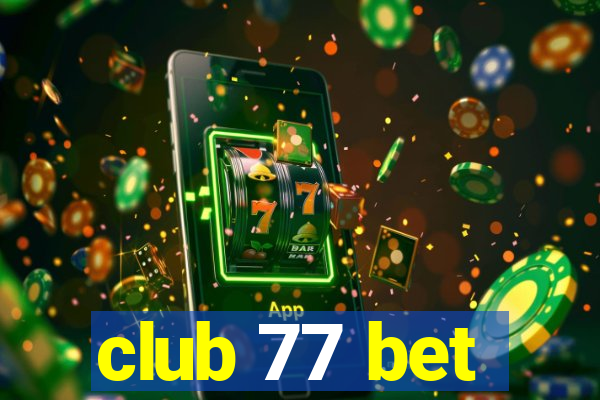 club 77 bet